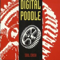 Purchase Digital Poodle - Soul Crush
