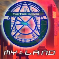Purchase Myland - The Time Is Over