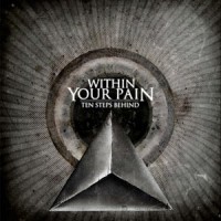 Purchase Within Your Pain - Ten Steps Behind