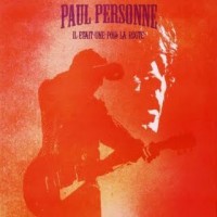 Purchase Paul Personne - Il Etait Une Fois La Route CD1