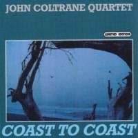 Purchase John Coltrane - Coast To Coast