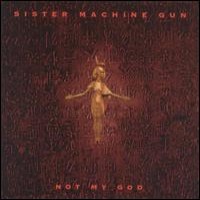 Purchase Sister Machine Gun - Not My God