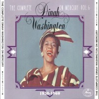 Purchase Dinah Washington - The Complete Dinah Washington On Mercury, Vol. 6: 1958-1960 CD1