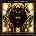 Buy Dj? Acucrack - The Mutants Are Coming And I Believe They Are Of Sound Mp3 Download