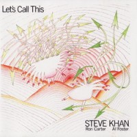 Purchase Steve Khan - Let's Call This