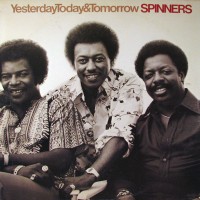 Purchase The Spinners - Yesterday, Today & Tomorrow (Reissued 1998)