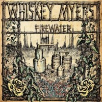 Purchase Whiskey Myers - Firewater