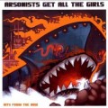 Buy Arsonists Get All The Girls - Hits From The Bow Mp3 Download
