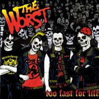 Purchase The Worst - Too Fast For Life