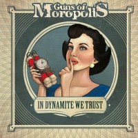 Purchase Guns Of Moropolis - In Dynamite We Trust