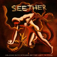 Purchase Seether - Holding On To Strings Better Left To Fray