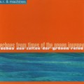 Buy A.R. & Machines - Echos Aus Zeiten Der Grunen Reise Mp3 Download
