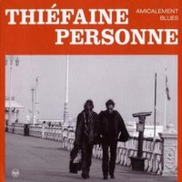 Purchase Hubert-Félix Thiéfaine & Paul Personne - Amicalement Blues