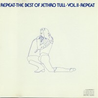Purchase Jethro Tull - Repeat: The Best Of Jethro Tull, Vol. 2