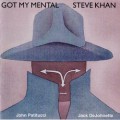 Buy Steve Khan - Got My Mental Mp3 Download