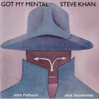 Purchase Steve Khan - Got My Mental