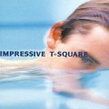 Buy T-Square - Impressive Mp3 Download