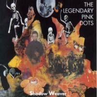 Purchase The Legendary Pink Dots - Shadow Weaver