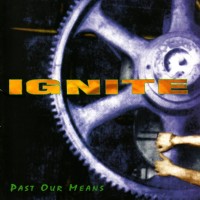 Purchase Ignite - Past Our Means (EP)
