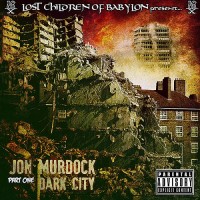Purchase Jon Murdock - The Lost Children Of Babylon Present: Dark City, Part 1