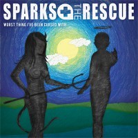 Purchase Sparks The Rescue - Worst Thing I've Been Cursed With