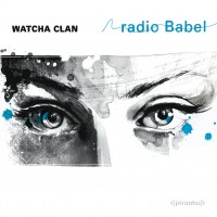 Purchase Watcha Clan - Radio Babel
