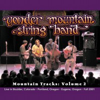 Purchase Yonder Mountain String Band - Mountain Tracks: Vol. 2