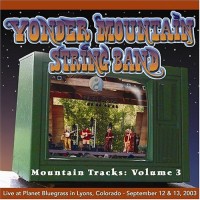 Purchase Yonder Mountain String Band - Mountain Tracks: Vol. 3 CD1