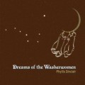 Buy Phyllis Sinclair - Dreams Of The Washerwomen Mp3 Download