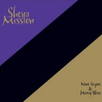 Purchase Sheya Mission - Nine Signs & Heavy Bliss