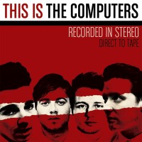Purchase The Computers - This Is The Computers