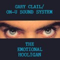 Buy Gary Clail & On-U Sound System - The Emotional Hooligan Mp3 Download
