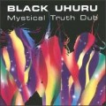 Buy Black Uhuru - Mistical Truth Dub Mp3 Download