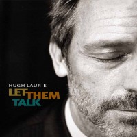 Purchase Hugh Laurie - Let Them Talk: Photobook