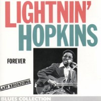 Purchase Lightnin' Hopkins - Lightnin' Hopkins Forever (Last Recording)