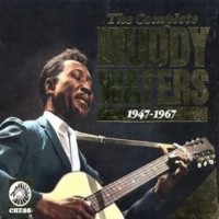 Purchase Muddy Waters - The Complete Muddy Waters 1947-1967 CD1