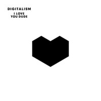 Purchase Digitalism - I Love You, Dude