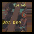 Buy Los Dos Jesuses - Dos Dos Mp3 Download