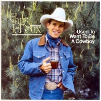 Purchase Chris Ledoux - Used To Want To Be A Cowboy