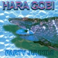 Purchase Hara Gobi - Party Junkies