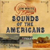 Purchase Jim White - Sounds Of The Americans