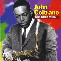 Purchase John Coltrane - Man Made Miles