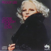 Purchase Peggy Lee - Close Enough For Love