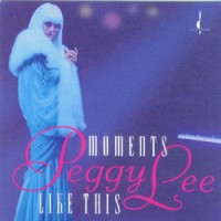 Purchase Peggy Lee - Moments Like This