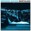 Buy Weekend Nachos - Worthless Mp3 Download