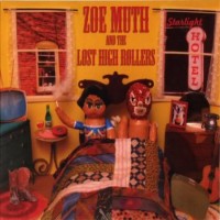 Purchase Zoe Muth And The Lost High Rollers - Starlight Hotel