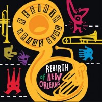 Purchase Rebirth Brass Band - Rebirth Of New Orleans