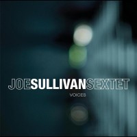 Purchase Joe Sullivan Sextet - Voices