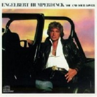 Purchase Engelbert Humperdinck - You And Your Lover