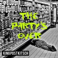 Purchase King Post Kitsch - The Party's Over